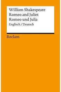 Romeo and Juliet : engl. , dt. = Romeo und Julia.   - Übers. u. hrsg. von Herbert Geisen / Universal-Bibliothek ; Nr. 9942