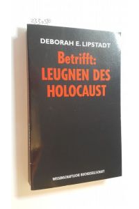 Betrifft: Leugnen des Holocaust