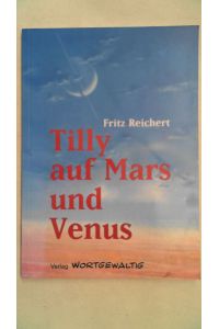 Tilly auf Mars und Venus,