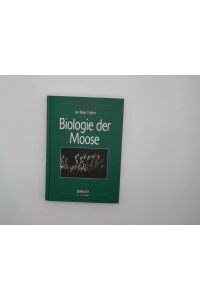 Biologie der Moose.