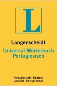 Langenscheidts Universal-Wörterbuch Portugiesisch : portugiesisch-deutsch, deutsch-portugiesisch
