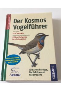 Der Kosmos Vogelführer: Alle Arten Europas, Nordafrikas und Vorderasiens  - Kosmos Naturführer 2., Aufl.