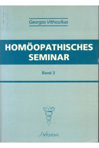 Homöopathisches Seminar (Esalen Seminar), Band 2.