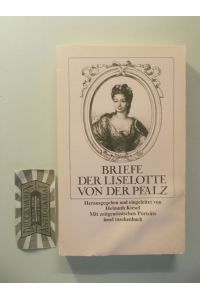 Briefe der Liselotte von der Pfalz.   - Insel-Taschenbuch: 428.