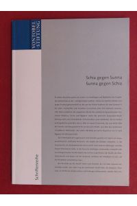 Schia gegen Sunna. Sunna gegen Schia.   - Karten von Christian Kleeb. Aus der Reihe Vontobel-Stiftung.