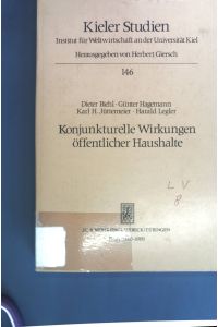 Konjunkturelle Wirkungen öffentlicher Haushalte.   - Kieler Studien ; 146