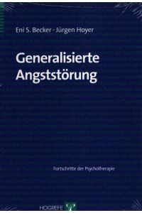 Generalisierte Angststörung.   - Fortschritte der Psychotherapie ; Bd. 25.