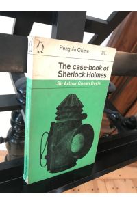 The case - book of Sherlock Holmes