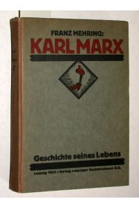 Karl Marx. Geschichte seines Lebens.