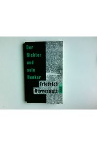 Der Richter und sein Henker : Roman.   - Mit 14 Zeichn. von Karl Staudinger / Rororo ; 150