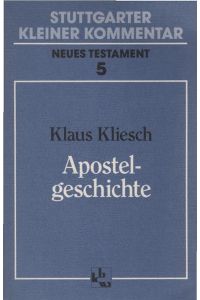 Apostelgeschichte.   - Stuttgarter kleiner Kommentar / Neues Testament ; [N.F.], 5