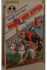 Micky der Ritter / Walt Disney ; Übersetzung: Gudrun Smed / Micky's Junior-Buch