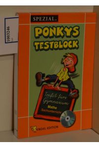 Ponkys Testblock Teil: Topfit fürs Gymnasium / Mathe, Sachunterricht / [Autoren: Autorenteam Engel-Edition]