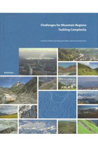 Challenges for Mountain Regions - Tackling Complexity.   - Institute of Mountain Research: Man and Environment (ed.).