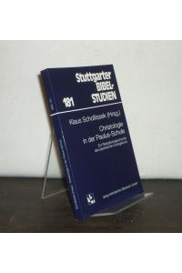 Christologie in der Paulus-Schule. Zur Rezeptionsgeschichte des paulinischen Evangeliums. Von Klaus Scholtissek. (= Stuttgarter Bibelstudien, Band 181).