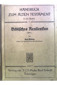 Biblisches Reallexikon.   - Handbuch zum alten Testament, Erste Reihe, 1