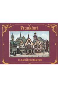 Frankfurt in alten Ansichtskarten.