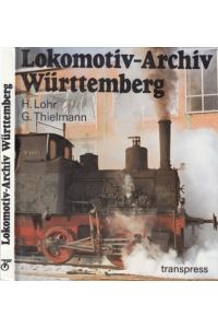 Lokomotiv-Archiv Württemberg.