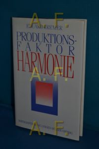 Produktionsfaktor Harmonie