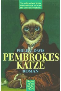 Pembrokes Katze : die wundersame Geschichte über eine philosophierende Katze, ein altes mathematisches Problem und die Liebe.   - Aus dem Amerikan. von Hans J. Schütz / Fischer ; 10646