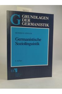 Germanistische Soziolinguistik  - (Grundlagen der Germanistik (GrG), Band 28)