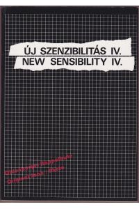 New Sensibility IV - Uj Szenzibilitas IV ( ART in Hungary) - Hegyi, Lorand / Zwickl. Andras