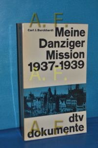 Meine Danzinger Mission 1937 - 1939