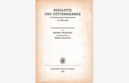 Bergleute und Hüttenmänner in deutschsprachigen Untersuchungen von 1945 bis 1964