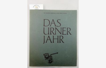 Das Urner Jahr: eine volkskundliche Holzschnittfolge in siebzehn Blättern.   - Von den Originalholzstöcken gedruckt.