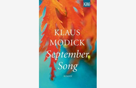 September Song.   - Roman. - (=KiWi 1670).