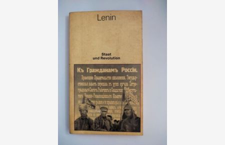 Staat und Revolution : d. Lehre d. Marxismus vom Staat u. d. Aufgaben d. Proletariats in d. Revolution.   - W. I. Lenin / Bücherei des Marxismus-Leninismus