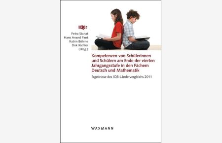 Kompetenzen von Schülerinnen und Schülern am Ende der vierten Jahrgangsstufe in den Fächern Deutsch und Mathematik  - Ergebnisse des IQB-Ländervergleichs 2011