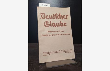 Deutscher Glaube. Monatsschrift der Deutschen Glaubensbewegung. [Herausgegeben von J. W. Hauer]. Heft 3, Lenzing (= März) 1934.