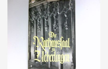 Der Rathaussaal zu Ueberlingen :  - Fotos von Siegfried Lauterwasser.