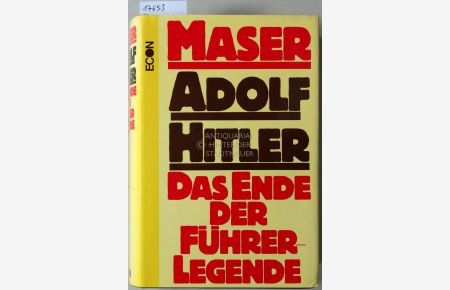 Adolf Hitler: Das Ende der Führer-Legende.