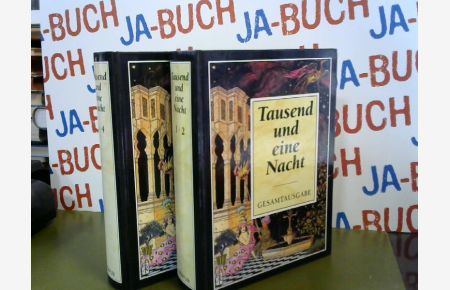 Tausend und eine Nacht. Arabische Erzählungen. Vollständige Ausgabe mit über 700 Illustrationen. 2 Bände.