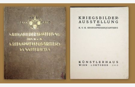 Kriegsbilder-Ausstellung des k. u. k. Kriegspressequartiers : Künstlerhaus Wien 2. Oktober 1915