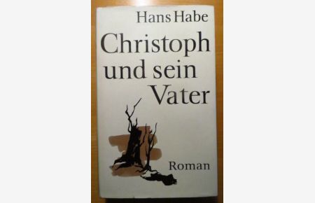Christoph und sein Vater : Roman.