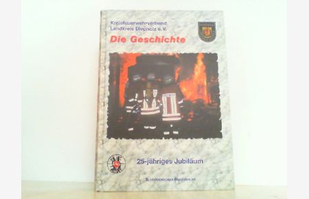 Die Geschichte - 25-jähriges Jubiläum Kreisfeuerwehrverband Landkreis Diepholz e. V.