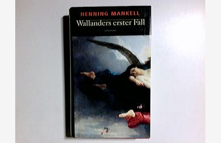 Wallanders erster Fall und andere Erzählungen.   - Aus dem Schwed. von Wolfgang Butt
