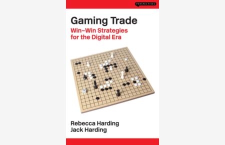 Gaming Trade: Win-Win Strategies for the Digital Era (Perspectives)