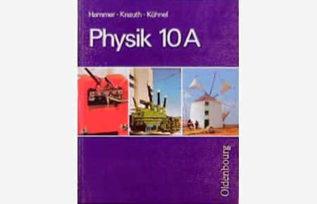 Physik  - 10. Jahrgangsstufe. Ausgabe A Fundamentum