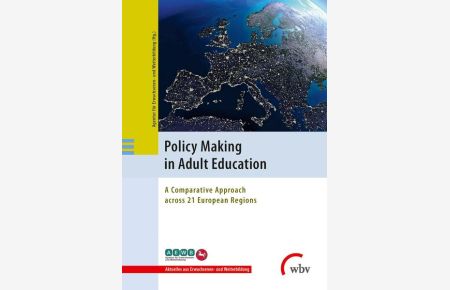 Policy Making in Adult Education  - A Comparative Approach across 21 European Regions