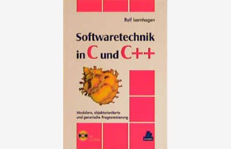 Softwaretechnik in C und C++  - Modulare, objektorientierte und generische Programmierung