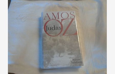 Judas : Roman.   - Amos Oz. Aus dem Hebr. von Mirjam Pressler