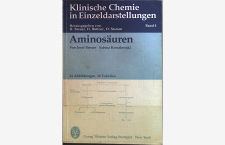 Aminosäuren.   - Klinische Chemie in Einzeldarstellungen ; Bd. 4