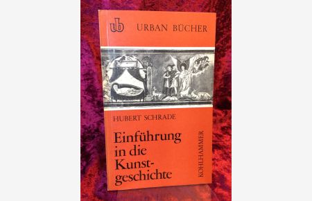 Einführung in die Kunstgeschichte.   - (= Urbanbücher Nr. 99).