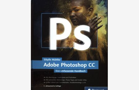 Adobe Photoshop CC : das umfassende Handbuch.   - Rheinwerk Design
