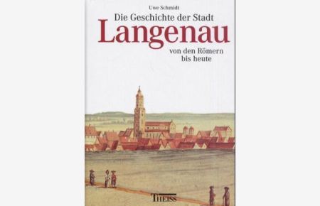 Die Geschichte der Stadt Langenau von den Römern bis heute
