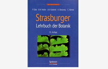 Eduard Strasburger - Lehrbuch der Botanik für Hochschulen (35. , neubearbeitete Auflage 2002)